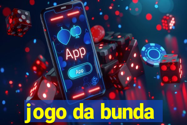 jogo da bunda